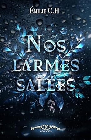 Nos larmes salées