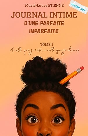 Journal intime d'une parfaite imparfaite